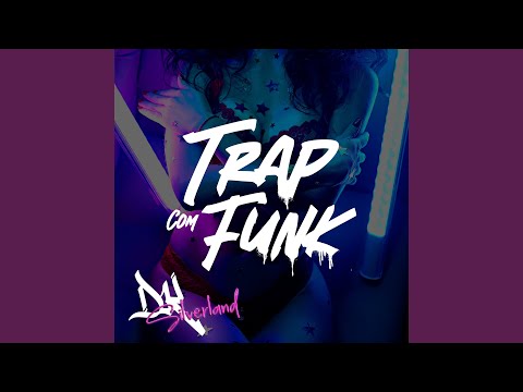 Trap Com Funk