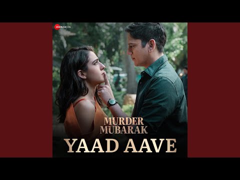 Yaad Aave (From "Murder Mubarak") — watch video