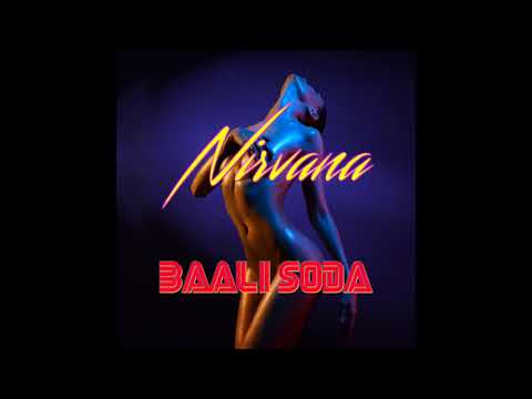 Baali Soda - Nirvana (From Badlands)
