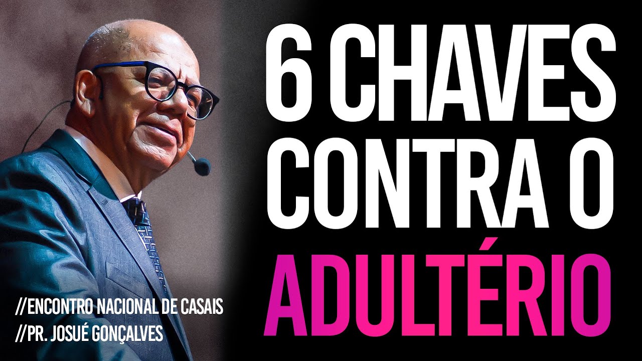 6 Chaves para você proteger seu casamento do adultério