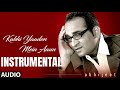 Kabhi Yaadon Me Aau INSTRUMENTAL SONG Abhijeet Tere Bina Feat Divya Khosla Kumar