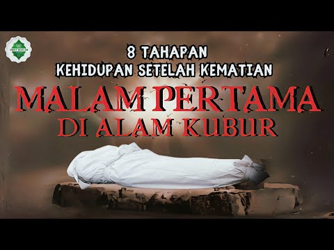 Mencekam‼️Inilah Yang Terjadi di Alam Kubur Setelah Meninggal. 8 Tahapan Kehidupan Setelah Meninggal