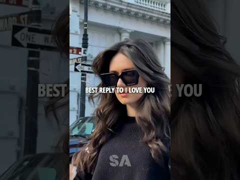 Best Reply To I Love You❤️✨ | Motivational Quotes | #shorts #motivation