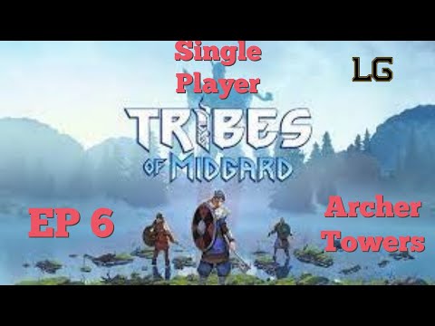 Let's Play Tribes Of Midgard Single Player Ep 6 - Focusing On Archer Towers