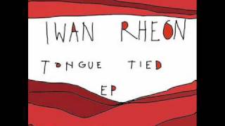Iwan Rheon - Tongue Tied [HQ]