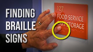 How Do Blind People Find Braille Signs?
