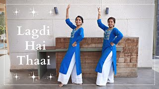 Lagdi Hai Thaai | Simran | Dance Cover | Sangeet Choreography | Pradnya &amp;Renuka | Dancehlic&#39;s Studio