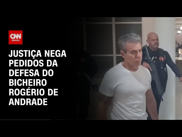 Justiça nega pedidos da defesa do bicheiro Rogério de Andrade | CNN NOVO DIA