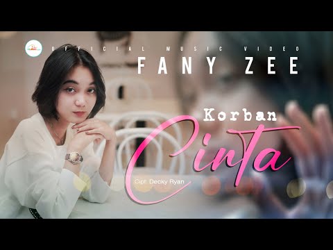Fany Zee - Korban Cinta (Official Music Video)