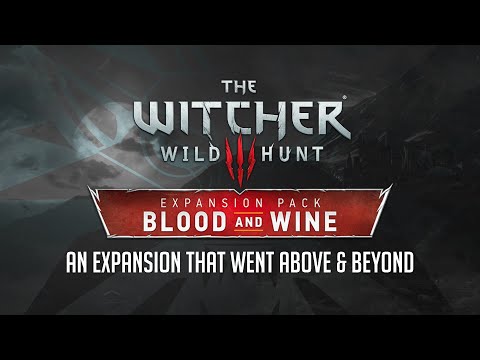 The Witcher 3: Blood & Wine - An Expansion That Went Above & Beyond, 5 Years Later