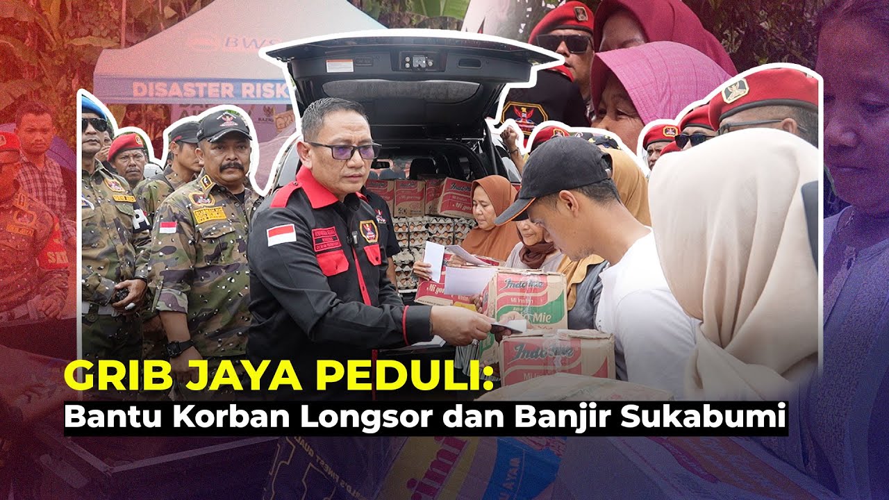 GRIB Jaya Peduli: Salurkan Bantuan untuk Warga Korban Banjir dan Longsor di Sukabumi