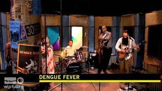 Dengue Fever "New Year's Eve" on WPT "30 Minute Music Hour"
