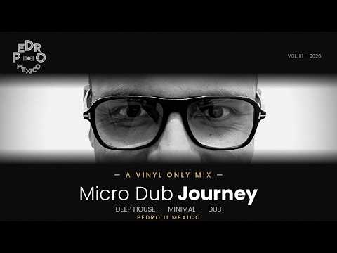 Micro Dub & Deep House Journey cover