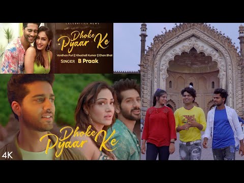 Dhoke Pyaar Ke 4K - B Praak  Khushalii Kumar, Ehan Bhat, Vardhan Puri | Rochak Kohli | Bhushan Kumar