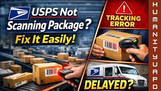 USPS Not Scanning Package Fix It FAST (Step-by-Step Guide)