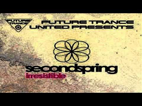 Future Trance United Pres. Second Spring - Irresistible