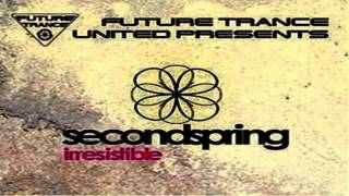 Future Trance United Pres. Second Spring - Irresistible
