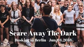 ⭐⭐⭐ Passenger - Scare Away the Dark (Live in Berlin)