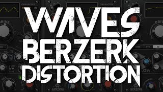 Video thumbnail for BERZERK DISTORTION // WAVES by MusicTechHelpGuy