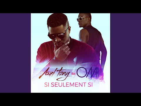 Si seulement si (feat. OMI)