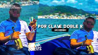 Por Clave Doble R - Lusi R Conriquez❌Audio❌#Davidcortessoy