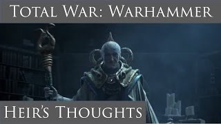 Total War : Warhammer  Heir's Thoughts