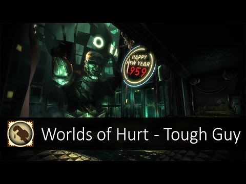 Worlds of Hurt (Tough Guy) - BioShock Remastered