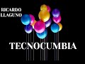 Tecnocumbias Bailables Mix Vol. 1 - Las Mejores del Ecuador (Solo Éxitos) (Ricardo Llaguno Dulcey)