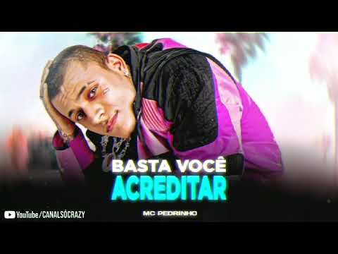 "Basta Você Acreditar" MC Pedrinho (Audio Oficial) Prod. Caio Passos