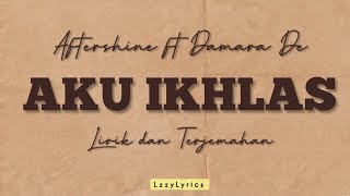 Download lagu Aku Ikhlas - Aftershine ft Damara De || Lirik dan Terjemahan mp3 Download lagu Aku Ikhlas - Aftershine ft Damara De || Lirik dan Terjemahan mp3