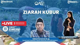 OASE: Ziarah Kubur, Adab dan Ketentuannya
