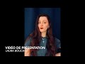 Vidéo de présentation Laura Bouchez