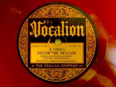 Ben Selvin - Follow The Swallow {1924} {Irving Kaufman, Vocal Refrain}