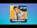 Kevin McHale - That's A Gay Ass Podcast - 