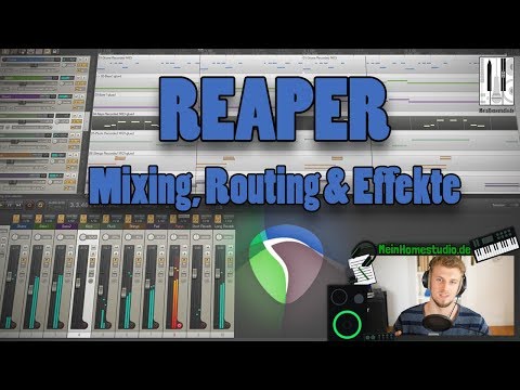 Reaper Mixing, Effekte und Routing 🎹 Reaper Tutorial 4/5