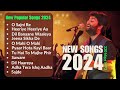 Best Of ARIJIT SINGH Songs 2024 Arijit Singh Latest Song Vol 1 Arijit Singh Jukebox Love Songs