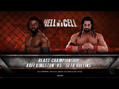 Seth Rollins vs Kofi Kingston [hell in a cell beast championship match]
