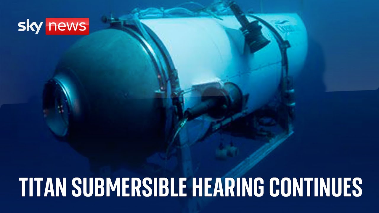 Titan submersible hearing continues - Day six