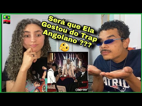 Brasileiros Reagindo a CBG - BANDIDO CHIQUE [ TRAP ANGOLA ] 🇦🇴 🇧🇷🔥