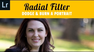 How to use a Radial Filter in #Lightroom to Dodge and Burn a Portrait.