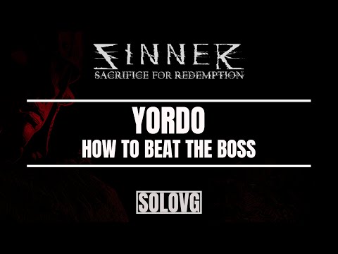 SINNER: SACRIFICE FOR REDEMPTION - How to Beat Yordo | PS4 Pro