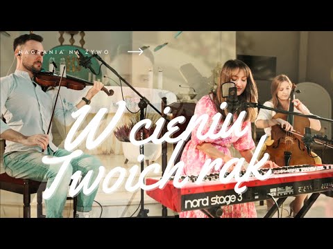 Oprawa Muzyczna Ślubu - W Cieniu Twoich Rąk | Aga Birecka, Agata Nowak, Natan Kosętka