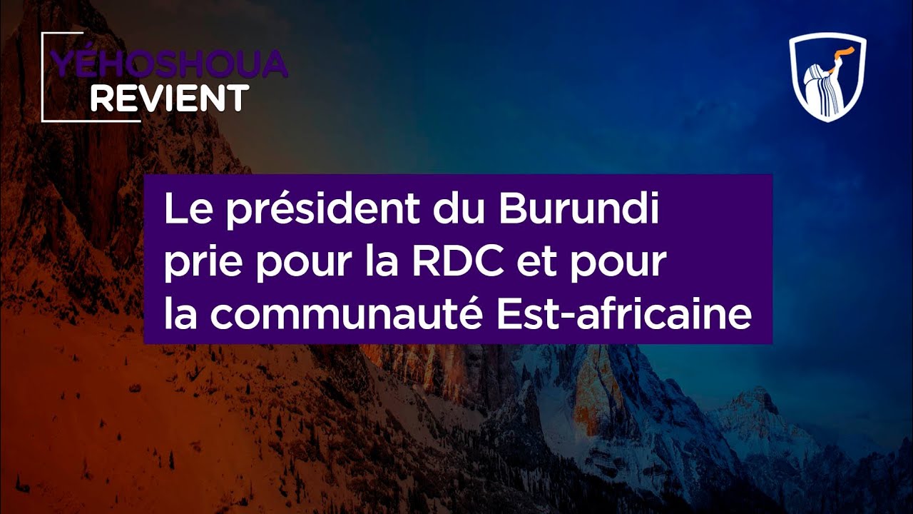 Thumbnail of video: Le président de Burundi prie pour la RDC et pour la communauté Est-africaine