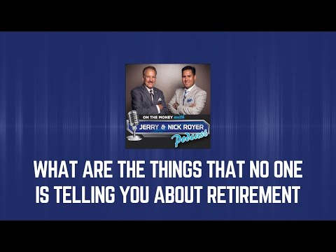 What Are The Things That No One Is Telling You About Retirement