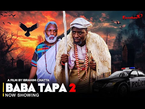Baba Tapa 2 - Yoruba Movie 2025 Drama Ibrahim Chatta, Femi Adebayo, Peju Ogunmola, Rasaq Owokoniran