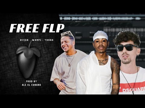 ✅FREE FLP | DALE PA’ ALLÁ - Divan , Wampi , Yhona | REMAKE + FLP GRATIS | PROD BY ALE EL CUBANO🔥