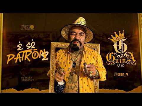 GUINA PR - É SÓ PATRON 2