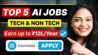 Top 5 AI JOBS in 2026: Tech & Non-Tech (₹12 LPA) | Apply on Internshala