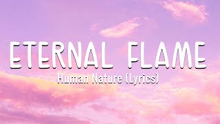 Eternal Flame - Human Nature (Lyrics)