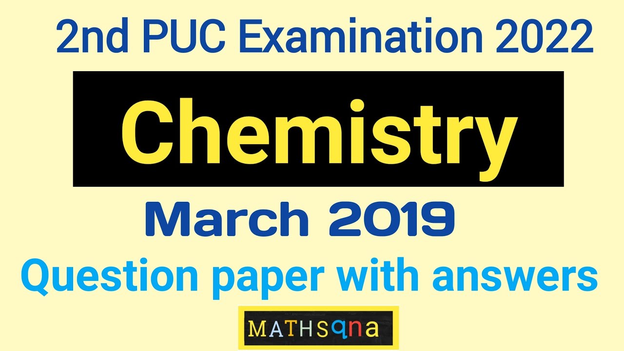 Watch video March 2019 Chemistry question paper with answers | 2nd Puc exam 2022 | Mathsqna Now March 2019 Chemistry question paper with answers | 2nd Puc exam 2022 | Mathsqna